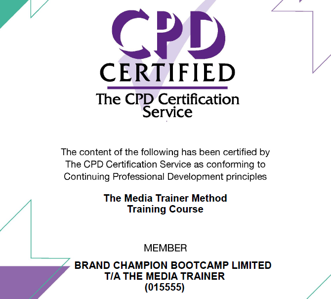 CPD Certificate CPD Certified Certificate outlining that The Media Trainer Method Training Course has been certified as conforming to CPD Principles